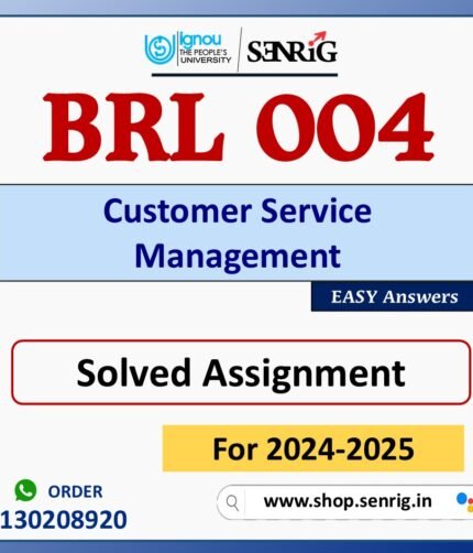 BRL 004 Customer Service Management Solved Assignment for Session 2024-25 Download PDF