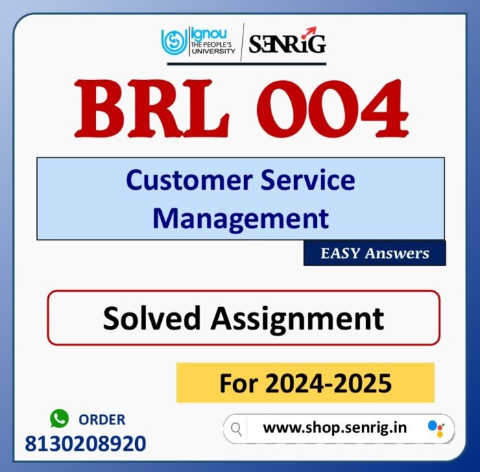 BRL 004 Customer Service Management Solved Assignment for Session 2024-25 Download PDF