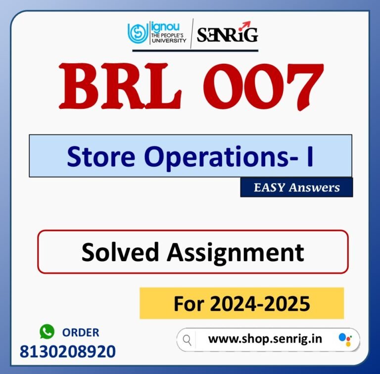 BRL 007 Store Operations- I Solved Assignment for Session 2024-25 Download PDF