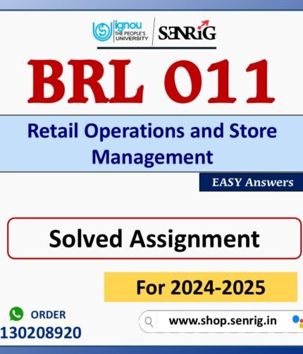 BRL 011 Retail Operations and Store Management Solved Assignment for Session 2024-25 Download PDF