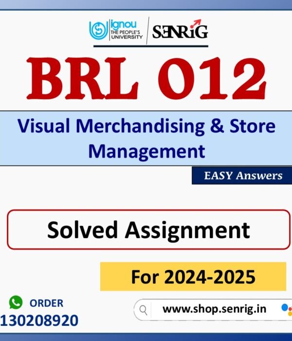 BRL 012 Visual Merchandising & Store Management Solved Assignment for Session 2024-25 Download PDF