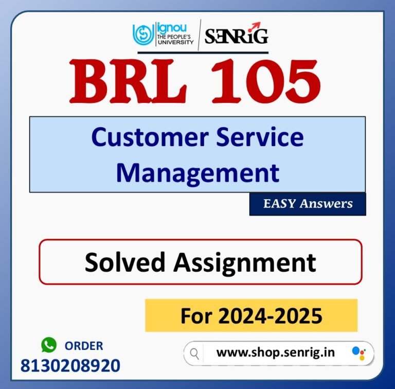 BRL 105 Customer Service Management Solved Assignment for Session 2024-25 Download PDF