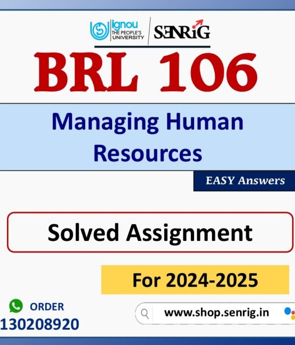 BRL 106 Managing Human Resources Solved Assignment for Session 2024-25 Download PDF