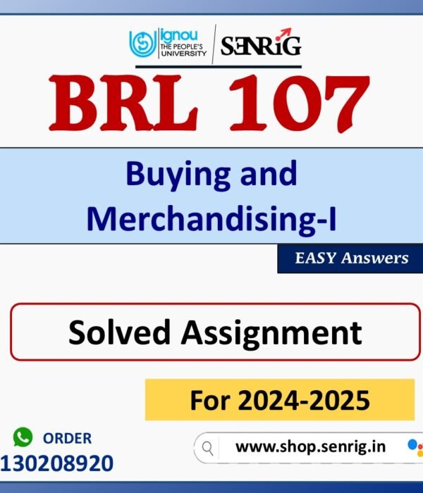 BRL 107 Buying and Merchandising-I Solved Assignment for Session 2024-25 Download PDF