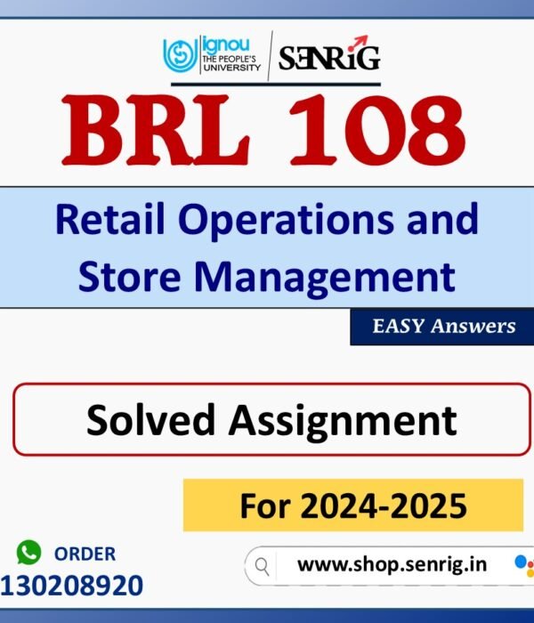 BRL 108 Retail Operations and Store Management Solved Assignment for Session 2024-25 Download PDF