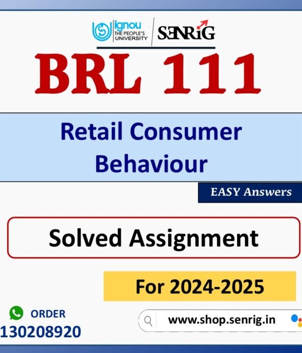 BRL 111 Retail Consumer Behaviour Solved Assignment for Session 2024-25 Download PDF