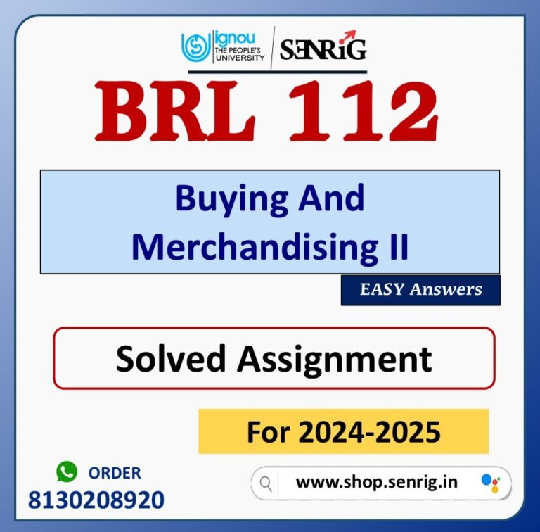 BRL 112 Buying And Merchandising II Solved Assignment for Session 2024-25 Download PDF