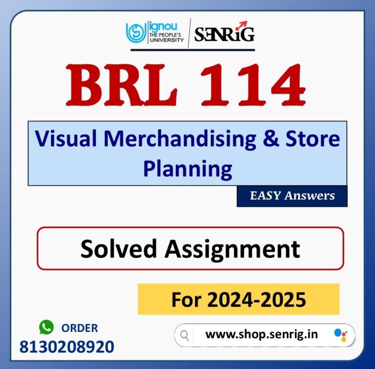 BRL 114 Visual Merchandising & Store Planning Solved Assignment for Session 2024-25 Download PDF