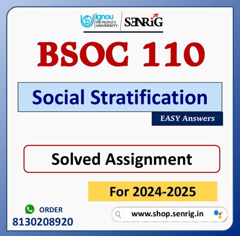 BSOC 110 Social Stratification Solved Assignment for Session 2024-25 Download PDF