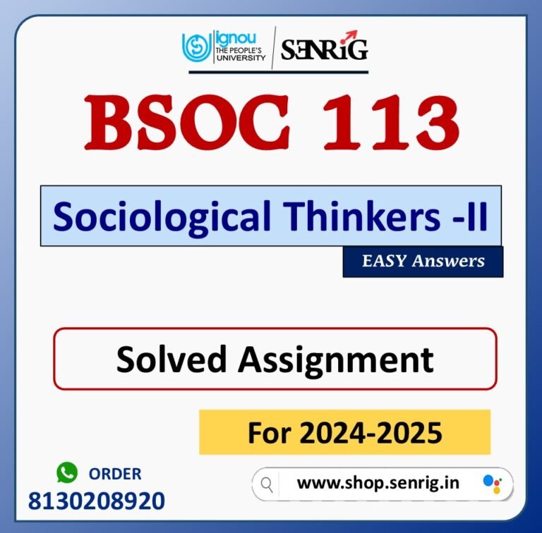 BSOC 113 Sociological Thinkers -II Solved Assignment for Session 2024-25 Download PDF