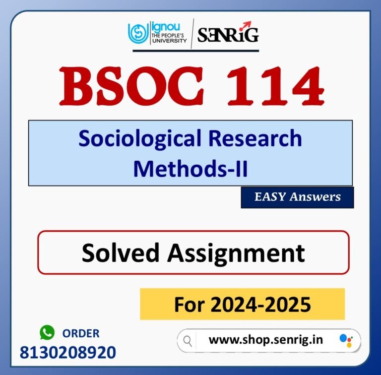 BSOC 114 Sociological Research Methods-II Solved Assignment for Session 2024-25 Download PDF