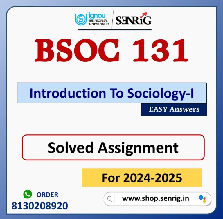 BSOC 131 Introduction To Sociology-I Solved Assignment for Session 2024-25 Download PDF
