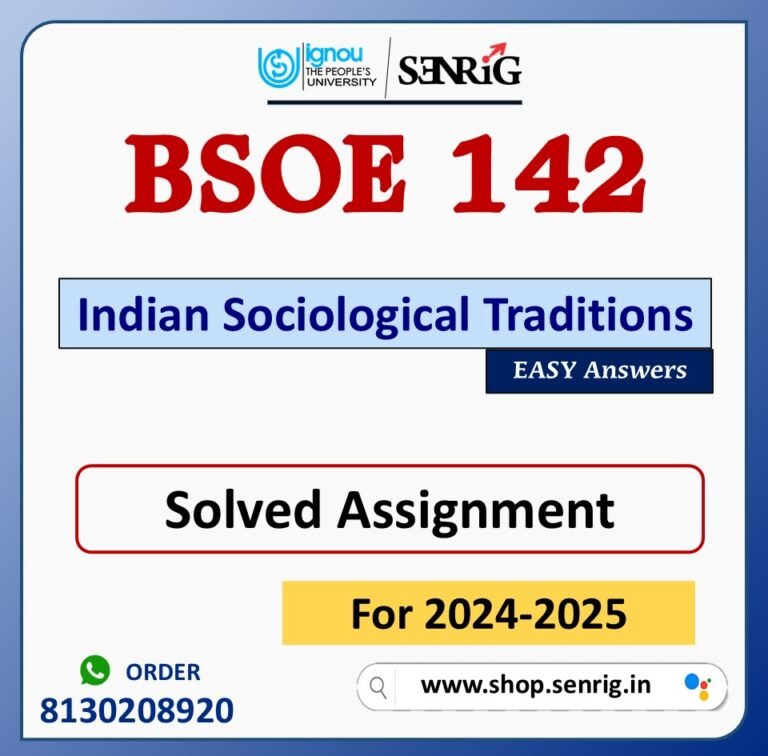BSOE 142 Indian Sociological Traditions Solved Assignment for Session 2024-25 Download PDF
