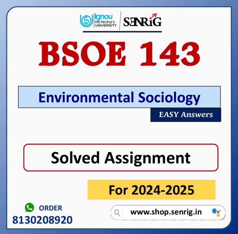 BSOE 143 Environmental Sociology Solved Assignment for Session 2024-25 Download PDF