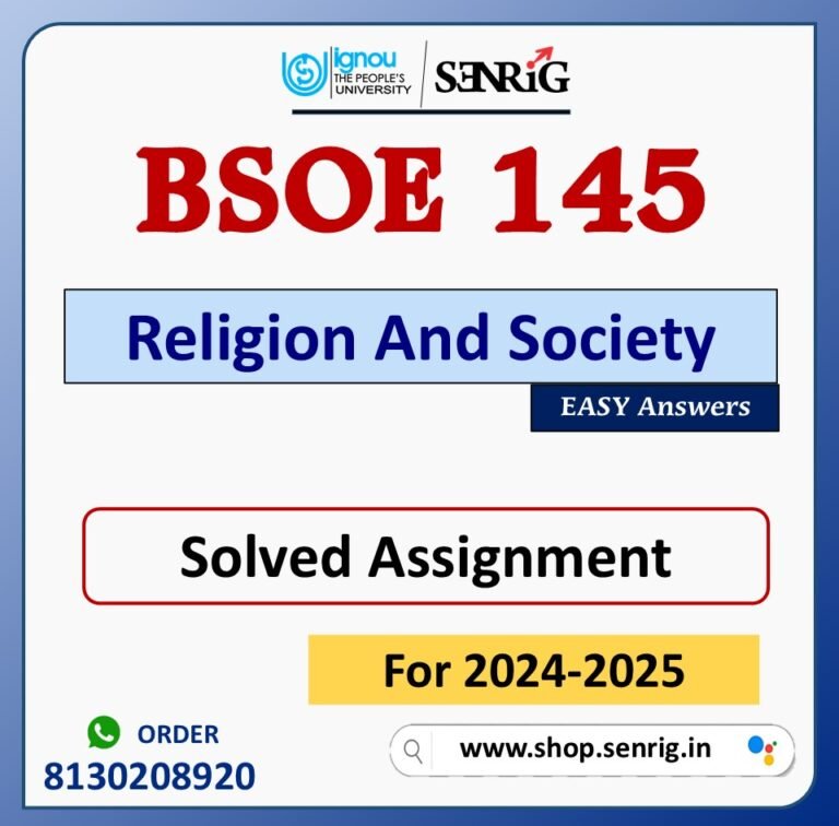 BSOE 145 Religion And Society Solved Assignment for Session 2024-25 Download PDF