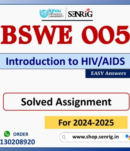 BSWE 005 Introduction to HIV/AIDS Solved Assignment for Session 2024-25 Download PDF