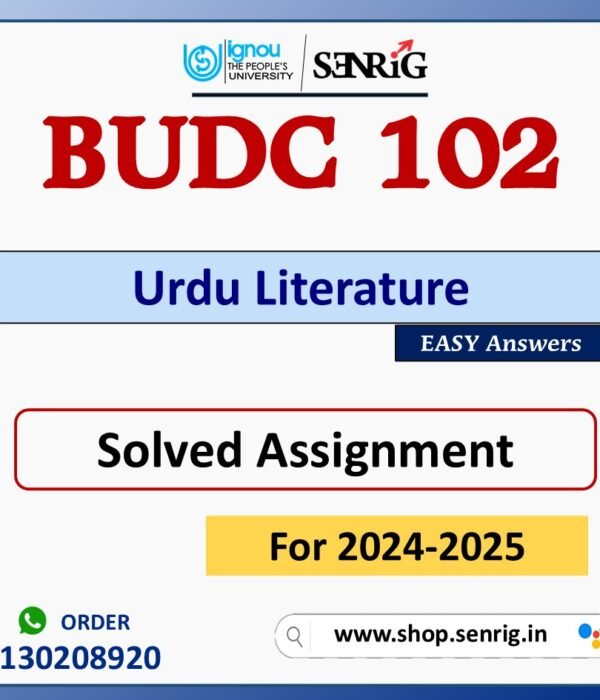 BUDC 102 Urdu Literature Solved Assignment for Session 2024-25 Download PDF
