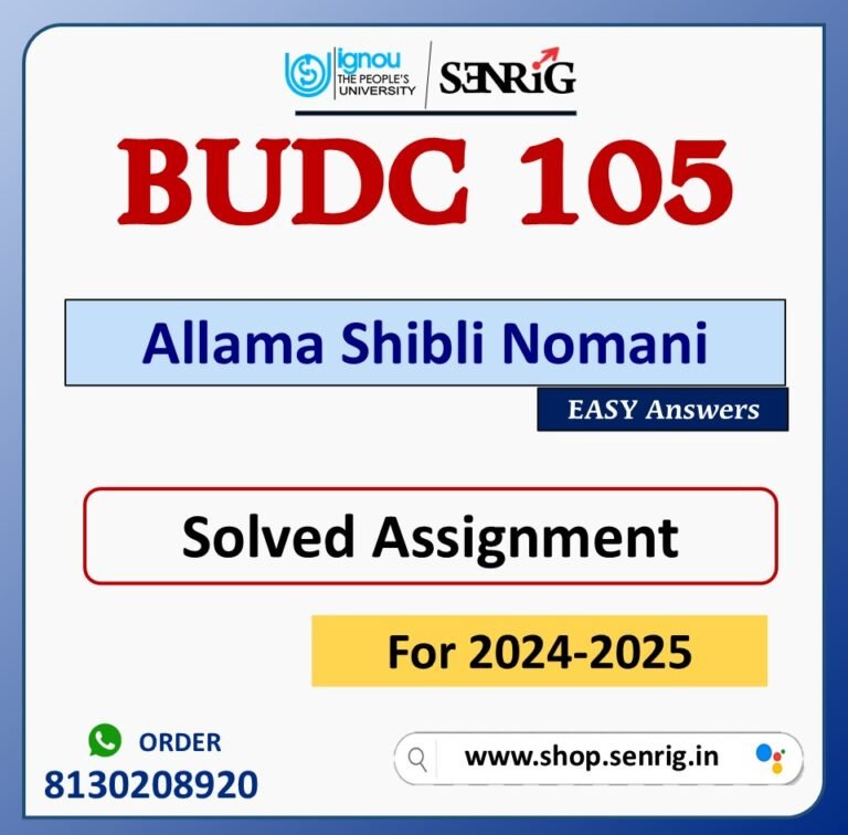 BUDC 105 Allama Shibli Nomani Solved Assignment for Session 2024-25 Download PDF