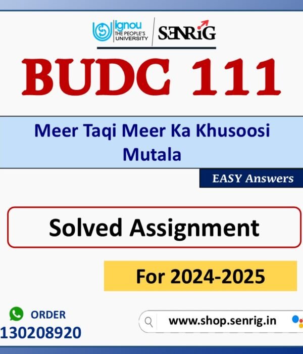 BUDC 111 Meer Taqi Meer Ka Khusoosi Mutala Solved Assignment for Session 2024-25 Download PDF
