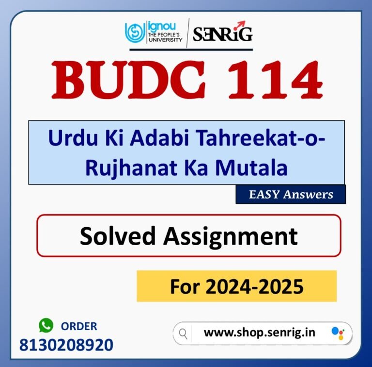 BUDC 114 Urdu Ki Adabi Tahreekat-o-Rujhanat Ka Mutala Solved Assignment for Session 2024-25 Download PDF