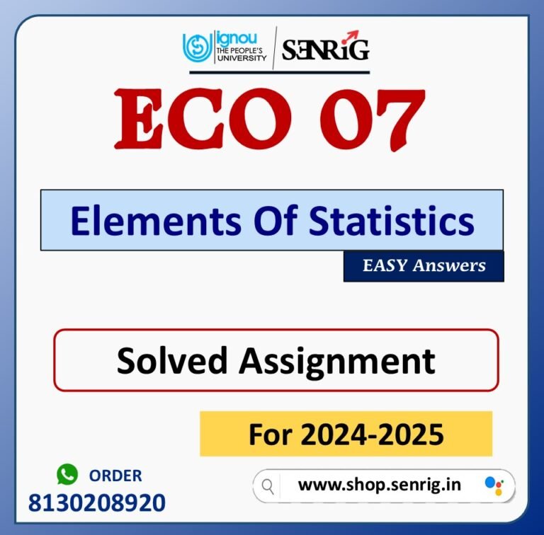 ECO 07 Elements Of Statistics Solved Assignment for Session 2024-25 Download PDF