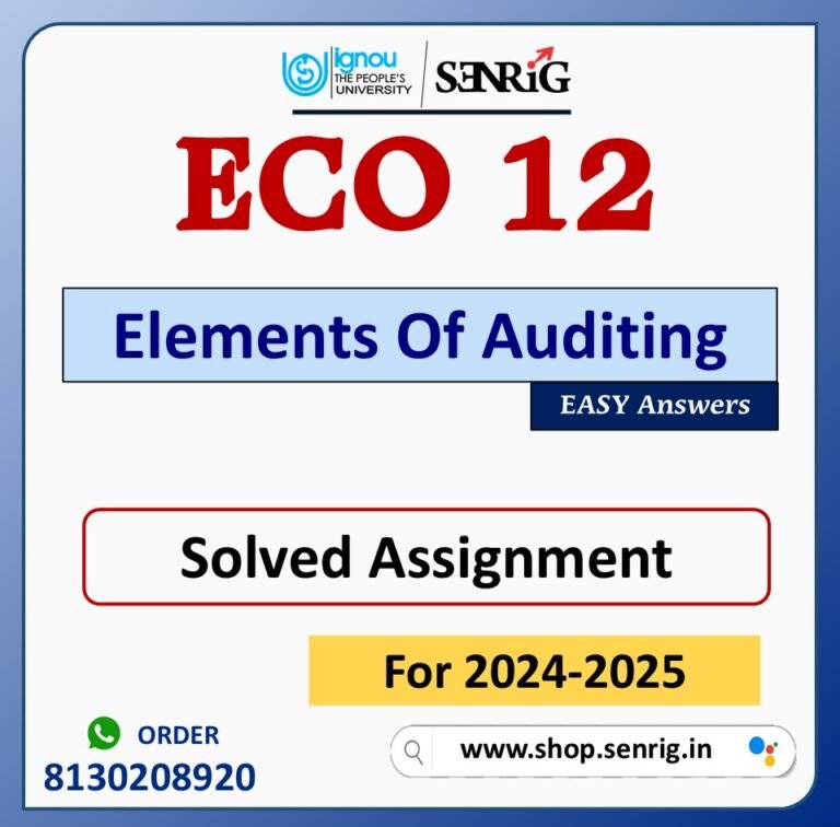 ECO 12 Elements Of Auditing Solved Assignment for Session 2024-25 Download PDF