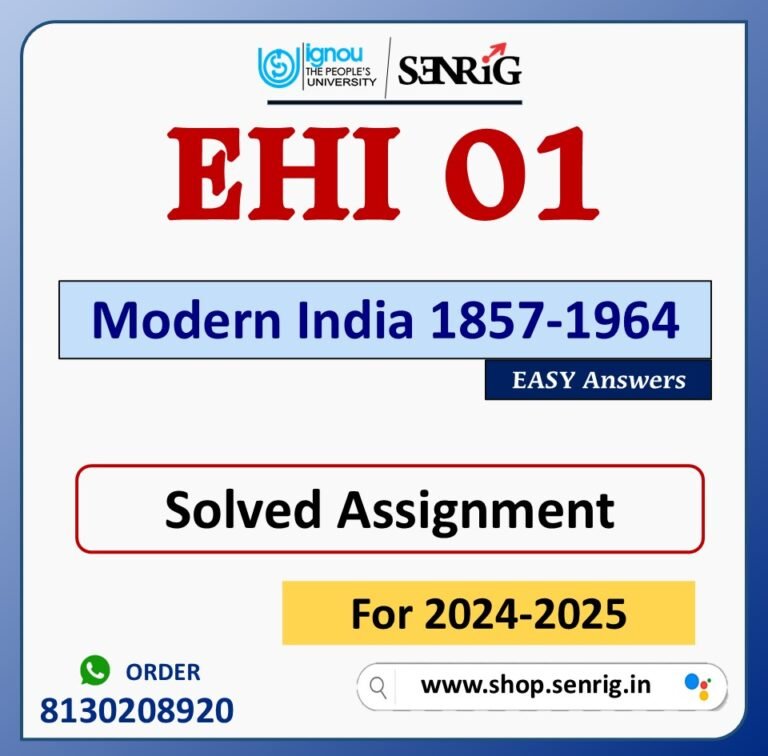 EHI 01 Modern India 1857-1964 Solved Assignment for Session 2024-25 Download PDF