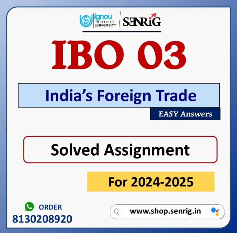 IBO 03 India’s Foreign Trade Solved Assignment for Session 2024-25 Download PDF