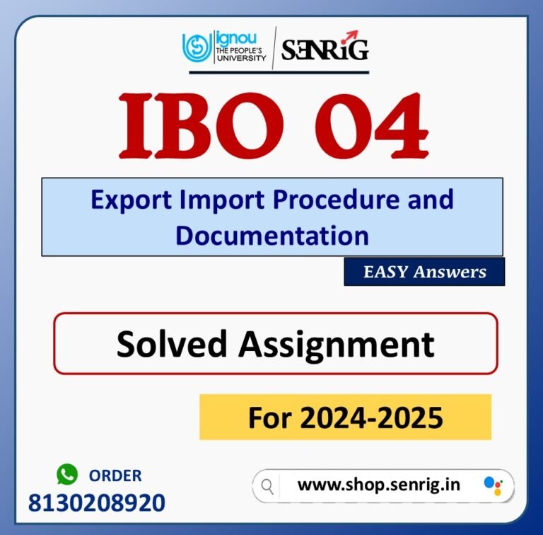 IBO 04 Export Import Procedure and Documentation Solved Assignment for Session 2024-25 Download PDF