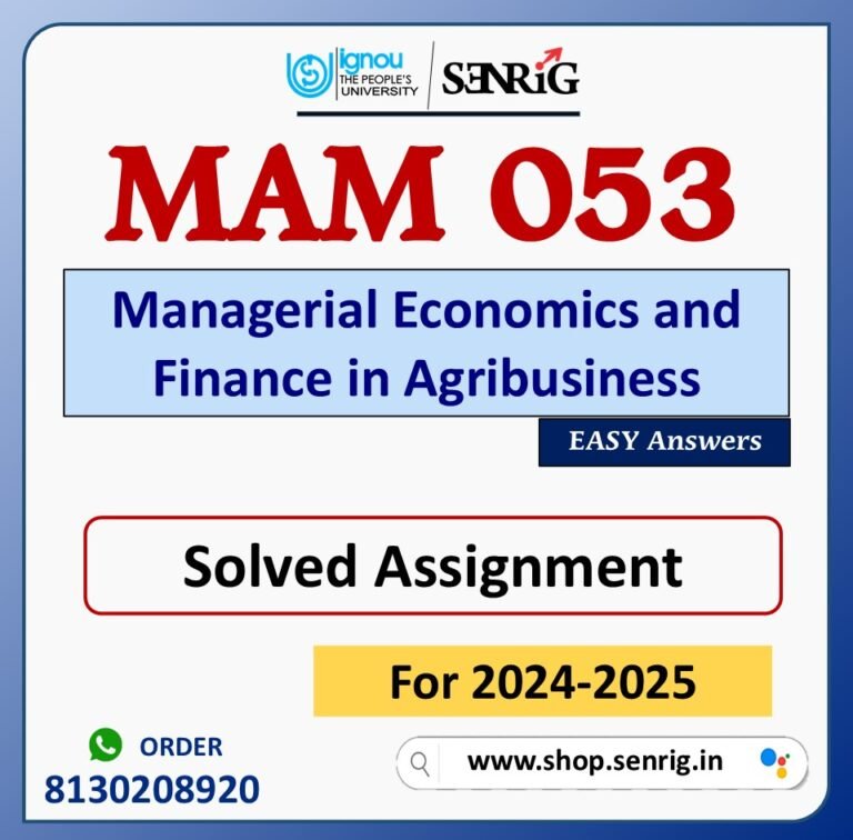 MAM 053 Managerial Economics and Finance in Agribusiness Solved Assignment for Session 2024-25 Download PDF