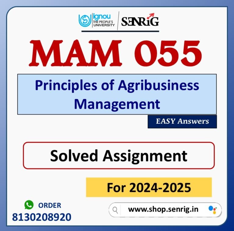 MAM 055 Principles of Agribusiness Management Solved Assignment for Session 2024-25 Download PDF