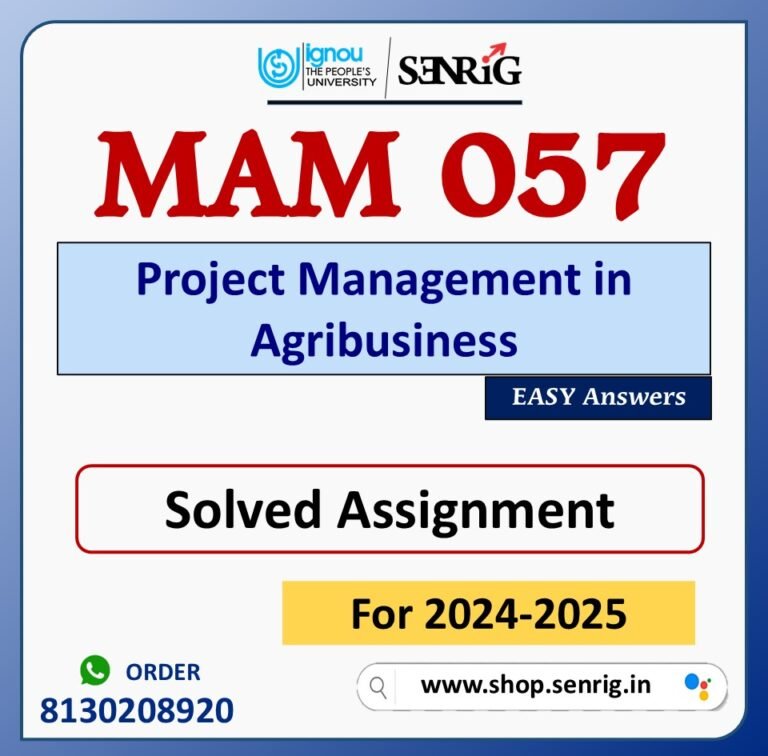 MAM 057 Project Management in Agribusiness Solved Assignment for Session 2024-25 Download PDF