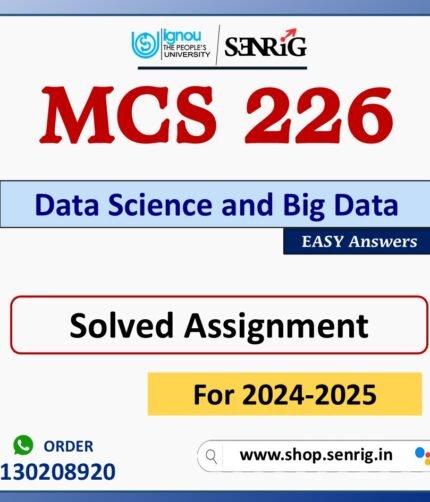 MCS 226 Data Science and Big Data Solved Assignment for Session 2024-25 Download PDF