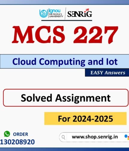 MCS 227 Cloud Computing and Iot Solved Assignment for Session 2024-25 Download PDF