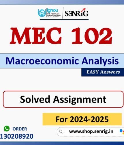 MEC 102 Macroeconomic Analysis Solved Assignment for Session 2024-25 Download PDF