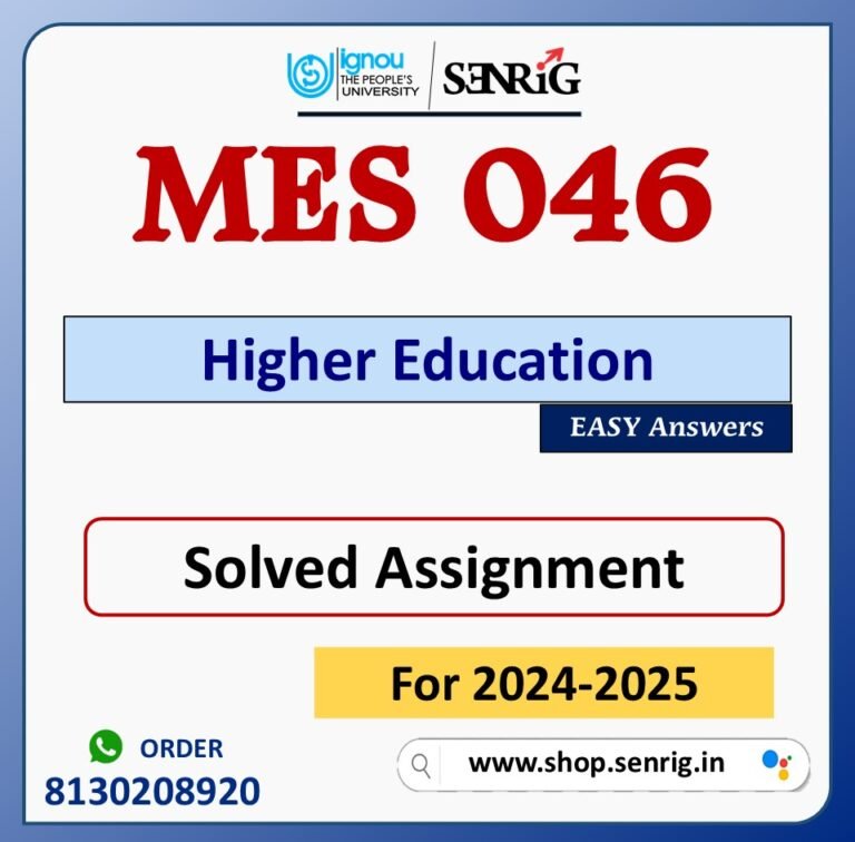MES 046 Higher Education Solved Assignment for Session 2024-25 Download PDF