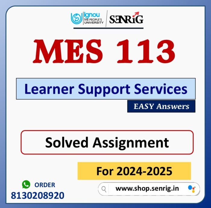 MES 113 Learner Support Services Solved Assignment for Session 2024-25 Download PDF