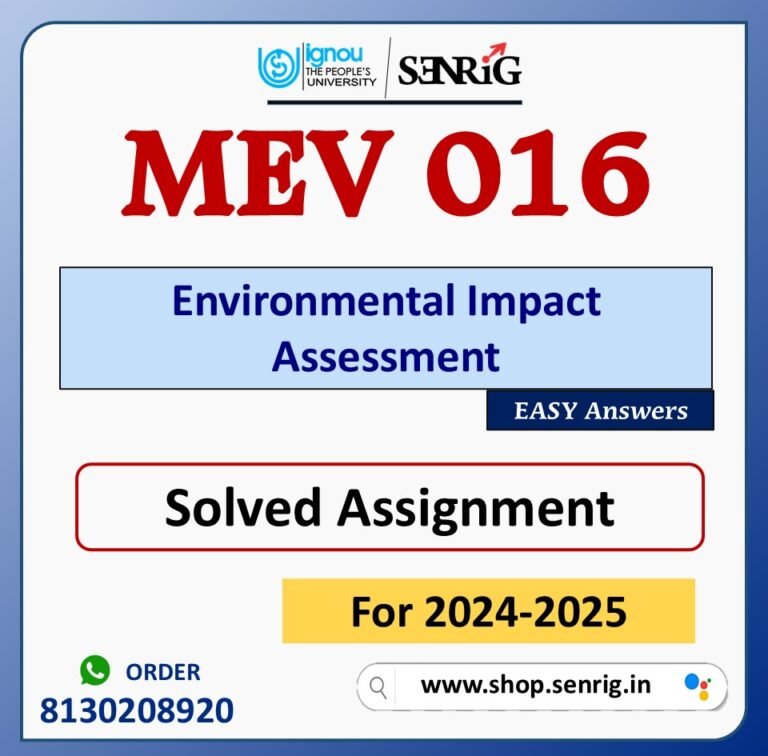 MEV 016 Environmental Impact Assessment Solved Assignment for Session 2024-25 Download PDF