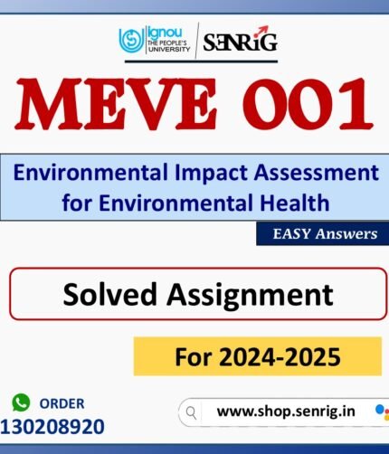 MEVE 001 Environmental Impact Assessment for Environmental Health Solved Assignment for Session 2024-25 Download PDF