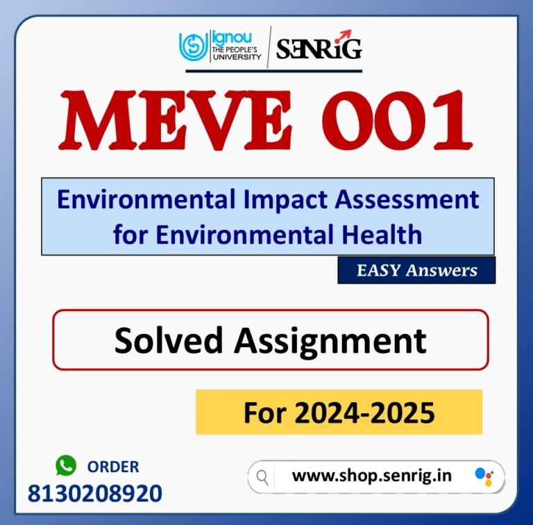 MEVE 001 Environmental Impact Assessment for Environmental Health Solved Assignment for Session 2024-25 Download PDF