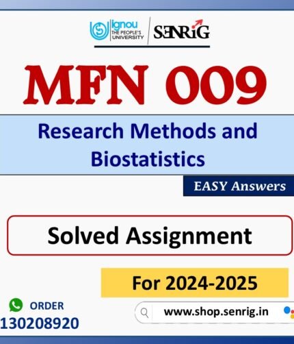 MFN 009 Research Methods and Biostatistics Solved Assignment for Session 2024-25 Download PDF