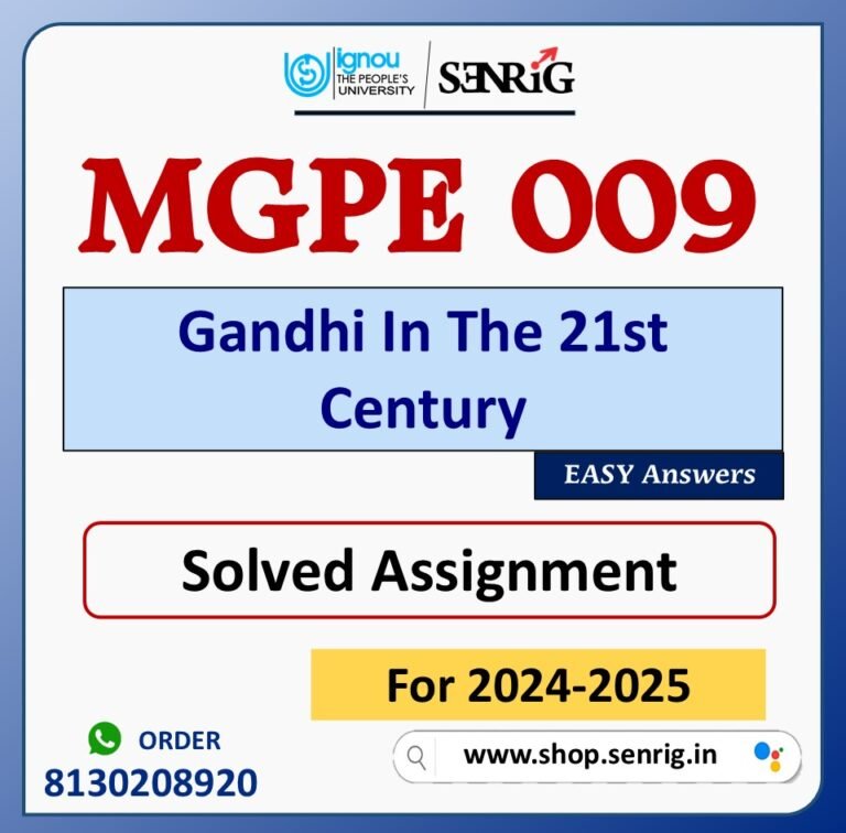 MGPE 009 Gandhi In The 21st Century Solved Assignment for Session 2024-25 Download PDF