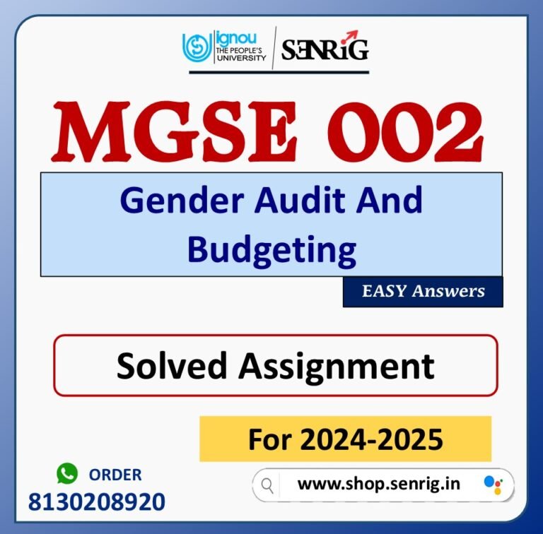 MGSE 002 Gender Audit And Budgeting Solved Assignment for Session 2024-25 Download PDF