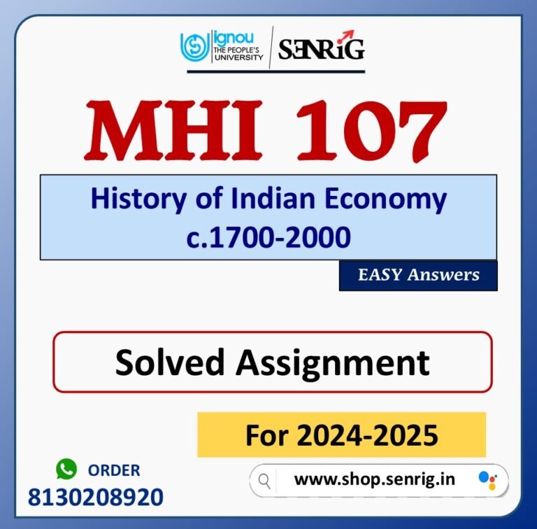 MHI 107 History of Indian Economy c.1700-2000 Solved Assignment for Session 2024-25 Download PDF