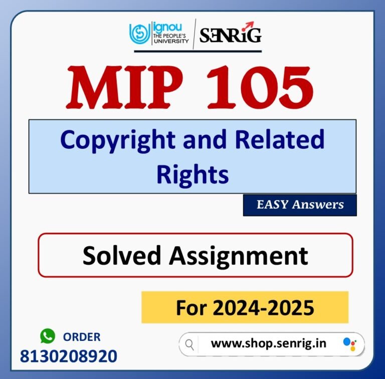 MIP 105 Copyright and Related Rights Solved Assignment for Session 2024-25 Download PDF