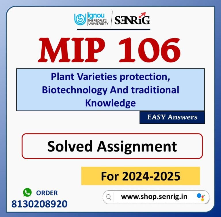 MIP 106 Plant Varieties protection, Biotechnology And traditional Knowledge Solved Assignment for Session 2024-25 Download PDF