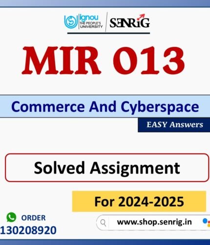 MIR 013 Commerce And Cyberspace Solved Assignment for Session 2024-25 Download PDF