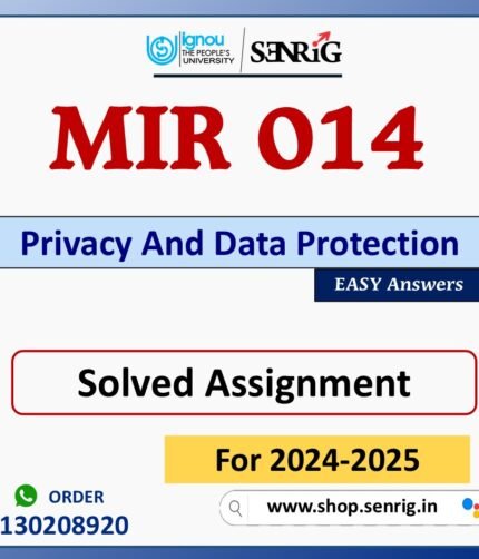 MIR 014 Privacy And Data Protection Solved Assignment for Session 2024-25 Download PDF