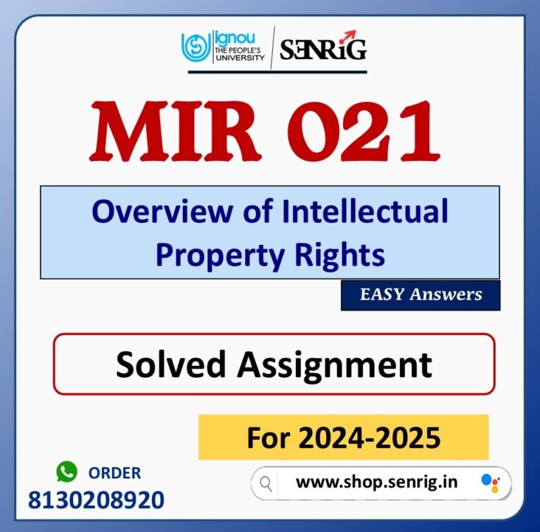 MIR 021 Overview of Intellectual Property Rights Solved Assignment for Session 2024-25 Download PDF