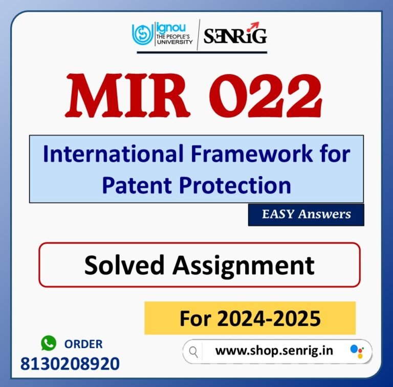 MIR 022 International Framework for Patent Protection Solved Assignment for Session 2024-25 Download PDF